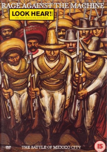 Rage Against The Machine : The Battle of Mexico